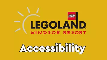 Legoland Windsor Accessibility Banner